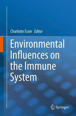 Environmental Influences on the Immune System(English, Hardcover, unknown)