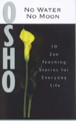 No Water, No Moon(English, Paperback, Osho)