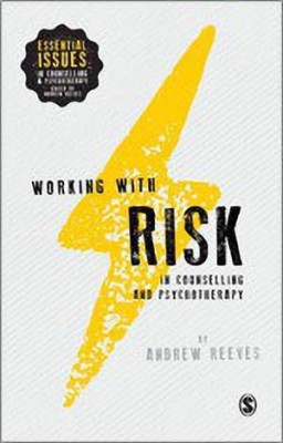 Working with Risk in Counselling and Psychotherapy(English, Hardcover, Reeves Andrew)