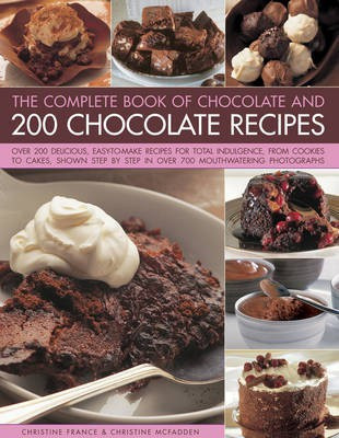 The Complete Book of Chocolate and 200 Chocolate Recipes(English, Hardcover, France Christine)