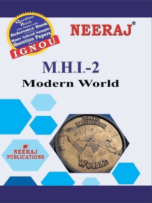 NEERAJ IGNOU MHI-2 - Modern World (English Medium)(Paperback, Neeraj Publications)