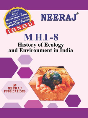 NEERAJ IGNOU MHI-8 - History Of Ecology & Environment (English Medium)(Paperback, Neeraj Publications)