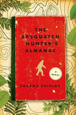 The Sasquatch Hunter's Almanac(English, Electronic book text, Shields Sharma)