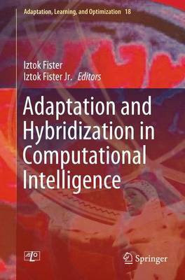 Adaptation and Hybridization in Computational Intelligence(English, Hardcover, unknown)