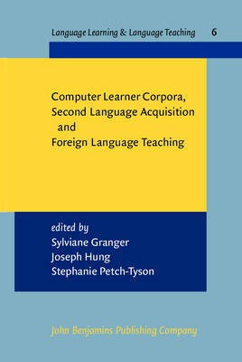 Computer Learner Corpora, Second Language Acquisition and Foreign Language Teaching(English, Hardcover, unknown)