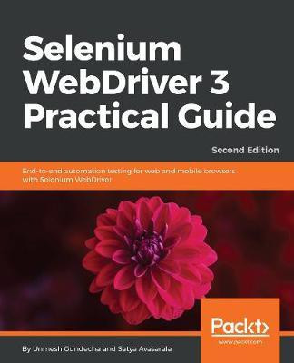 Selenium WebDriver 3 Practical Guide(English, Electronic book text, Gundecha Unmesh)