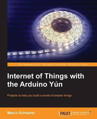Internet of Things with the Arduino Yun(English, Electronic book text, Schwartz Marco)