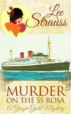 Murder on the SS Rosa(English, Paperback, Strauss Lee)