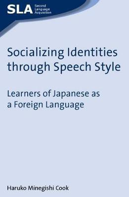 Socializing Identities through Speech Style(English, Electronic book text, Cook Haruko Minegishi)