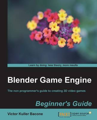 Blender Game Engine: Beginner's Guide(English, Electronic book text, bacone Victor kuller)