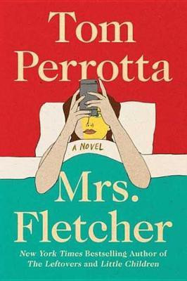 Mrs. Fletcher(English, Electronic book text, Perrotta Tom Professor)