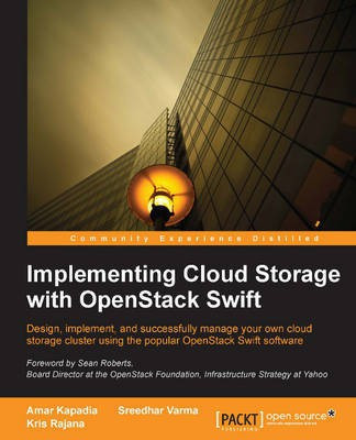 Implementing Cloud Storage with OpenStack Swift(English, Electronic book text, Kapadia Amar)
