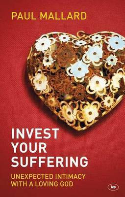 Invest Your Suffering(English, Paperback, Mallard Paul)