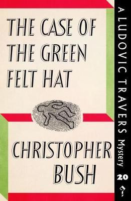 The Case of the Green Felt Hat(English, Paperback, Bush Christopher)