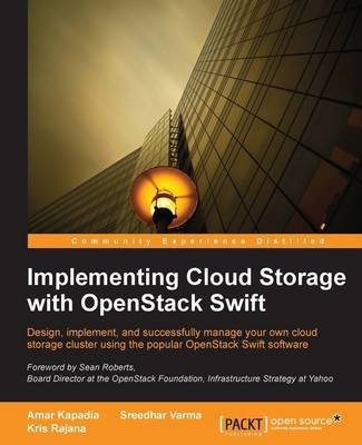 Implementing Cloud Storage with OpenStack Swift(English, Electronic book text, Varma Sreedhar)