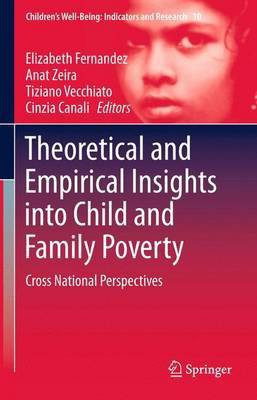 Theoretical and Empirical Insights Into Child and Family Poverty(English, Electronic book text, unknown)