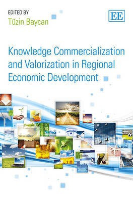 Knowledge Commercialization and Valorization in Regional Economic Development(English, Hardcover, unknown)