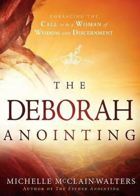 The Deborah Anointing(English, Paperback, McClain-Walters Michelle)