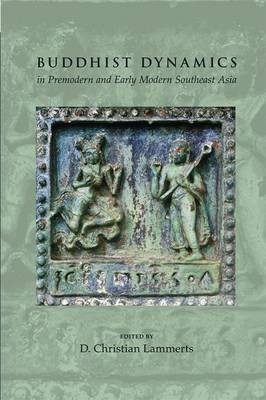 Buddhist Dynamics in Premodern and Early Modern Southeast Asia(English, Paperback, unknown)