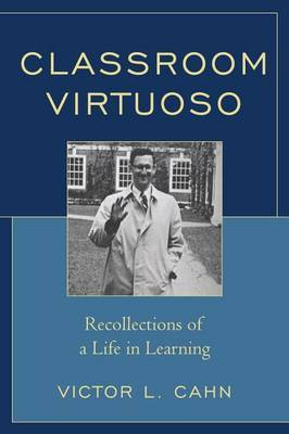 Classroom Virtuoso(English, Electronic book text, Cahn Victor)