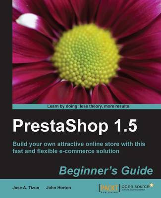 PrestaShop 1.5 Beginner's Guide(English, Electronic book text, Tizon Jose A.)
