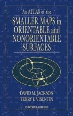 An Atlas of the Smaller Maps in Orientable and Nonorientable Surfaces(English, Hardcover, Jackson David)