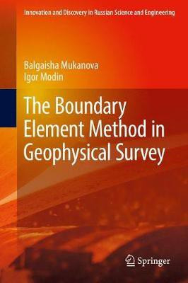 The Boundary Element Method in Geophysical Survey(English, Hardcover, Mukanova Balgaisha)