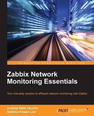 Zabbix Network Monitoring Essentials(English, Electronic book text, Vacche Andrea Dalle)