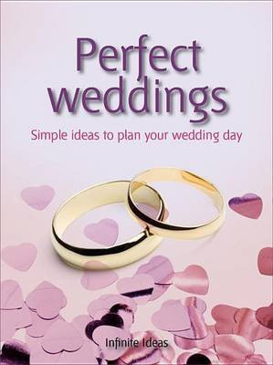 Perfect Weddings(English, Electronic book text, Ideas Infinite)
