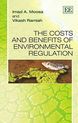 The Costs and Benefits of Environmental Regulation(English, Paperback, Moosa Imad A.)