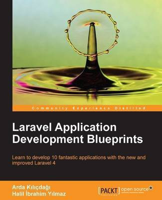 Laravel Application Development Blueprints(English, Electronic book text, Kilicdagi Arda)