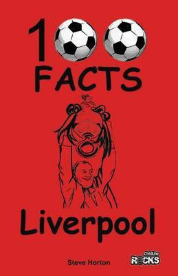 Liverpool - 100 Facts(English, Paperback, Horton Steve)