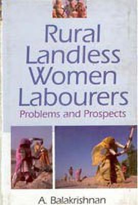 Problems of Rural Landless Women Labourers(English, Hardcover, Balakrishnan A.)