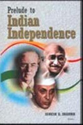 Prelude To Indian Independence, 2 Volume Set(English, Hardcover, Sharma Suresh K.)