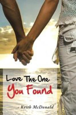 Love The One You Found(English, Paperback, McDonald Keith)
