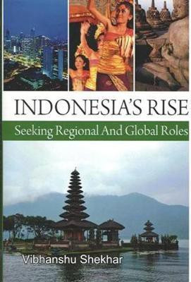 Indonesia's Rise(English, Hardcover, Shekhar Vibhanshu)