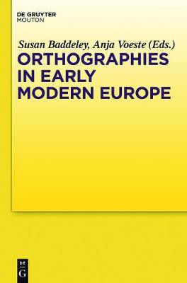 Orthographies in Early Modern Europe(English, Electronic book text, unknown)