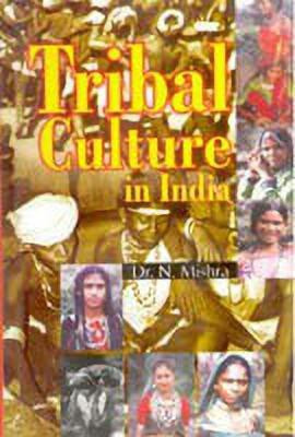 Tribal Culture in India(English, Hardcover, Dr. Mishra)