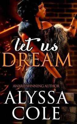 Let Us Dream(English, Paperback, Cole Alyssa)