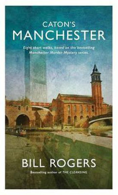 Caton's Manchester(English, Hardcover, Rogers Bill)