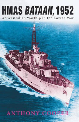 Hmas Bataan, 1952(English, Electronic book text, Cooper Anthony)