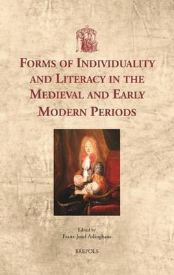 Forms of Individuality and Literacy in the Medieval and Early Modern Periods(English, Hardcover, unknown)
