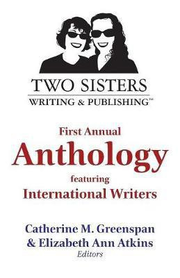 Two Sisters Writing and Publishing First Annual Anthology(English, Paperback, unknown)
