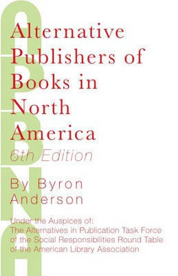 Alternative Publishers of Books in North America(English, Electronic book text, Anderon Byron)