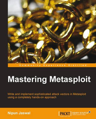 Mastering Metasploit(English, Electronic book text, Jaswal Nipun)