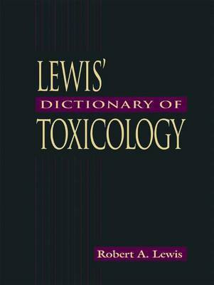 Lewis' Dictionary of Toxicology(English, Hardcover, Lewis Robert Alan)