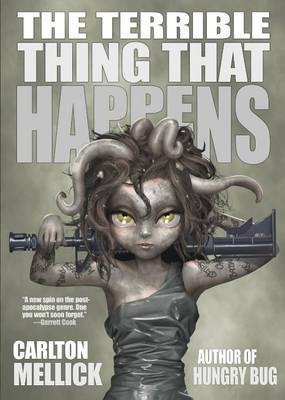 The Terrible Thing That Happens(English, Paperback, Mellick Carlton III)