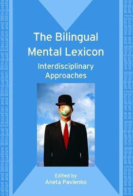 The Bilingual Mental Lexicon(English, Electronic book text, unknown)