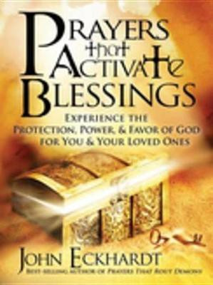Prayers That Activate Blessings(English, Electronic book text, Eckhardt John)
