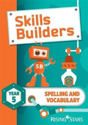 Skills Builders Spelling and Vocabulary Year 5 Pupil Book new edition(English, Paperback, Turner Sarah)